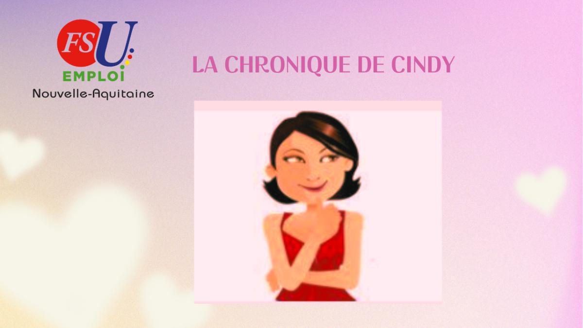La chronique de Cindy n°9