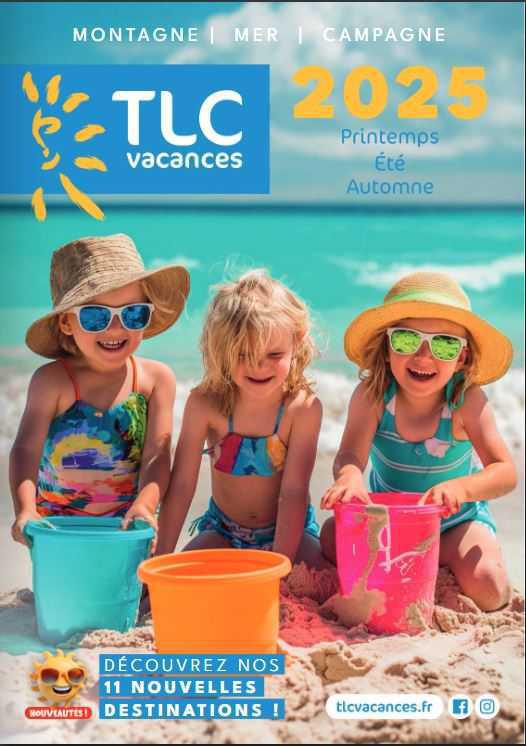 Les propositions pour vos vacances Printemps Été Automne 2025