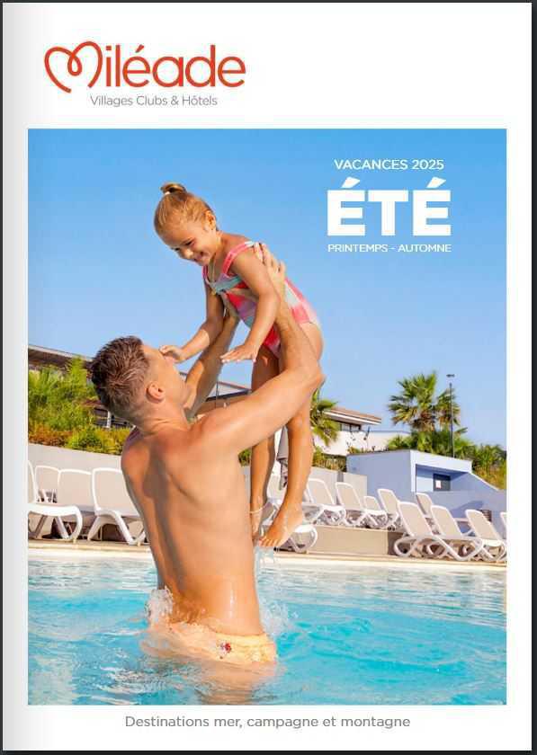 Les propositions pour vos vacances Printemps Été Automne 2025
