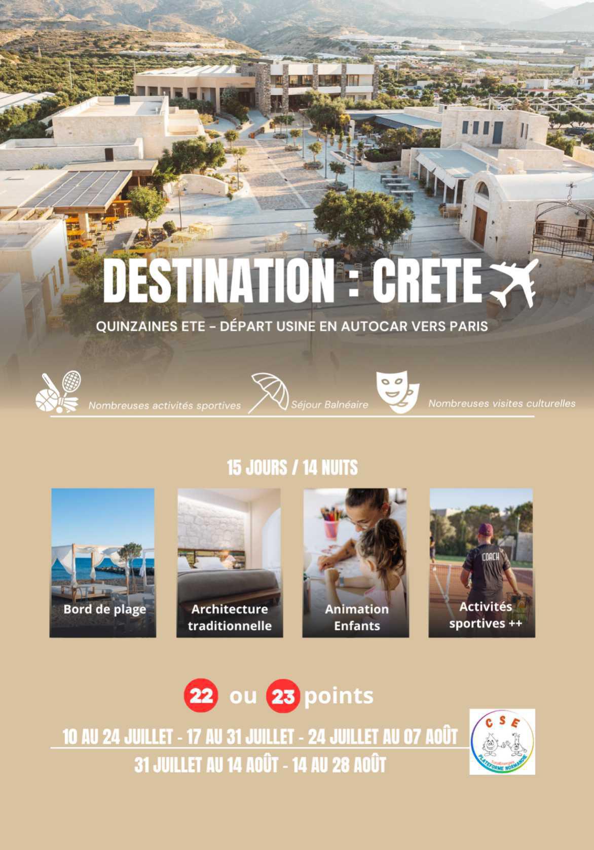 GRÈCE CRÈTE 15 JOURS / 14 NUITS 10/24 JUILLET - 17/31 JUILLET - 24 JUILLET AU 07 AOUT - 31 JUILLET AU 14 AOUT - 14/28 AOUT