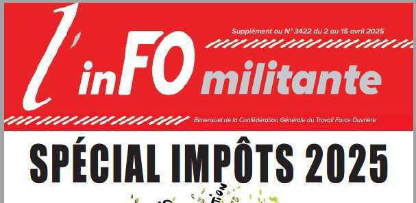 L'inFO militante spéciale impôts 2025