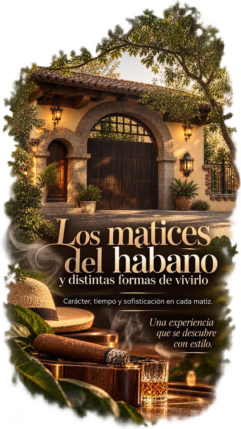 Descubrir los matices del Habano.