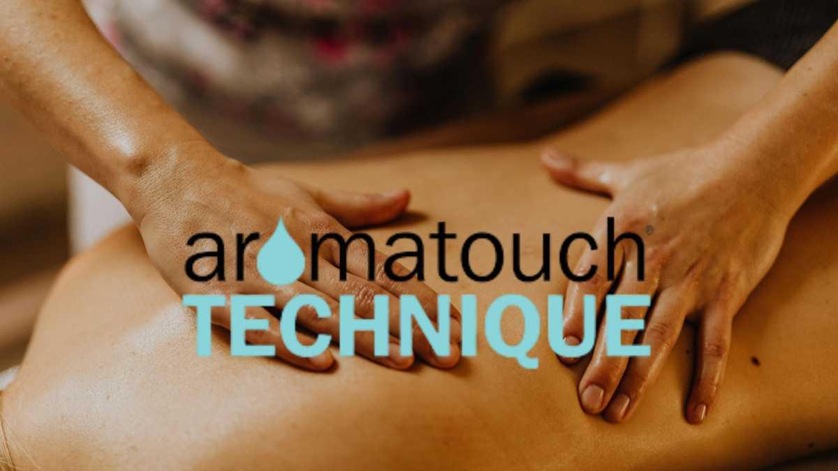 Technique AromaTouch® Technique AromaTouch®