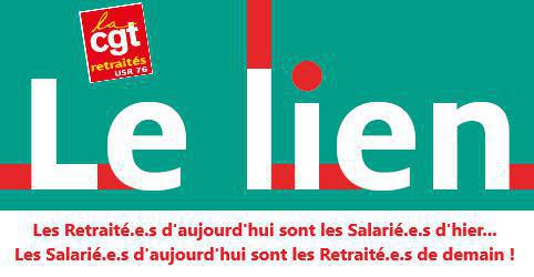 Le Lien N°43 - Le journal des Retraité.e.s CGT - Avril 2025