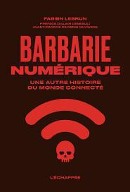 19 Juin - Soirée débat: "la barbarie numérique" - livre de Fabien Lebrun