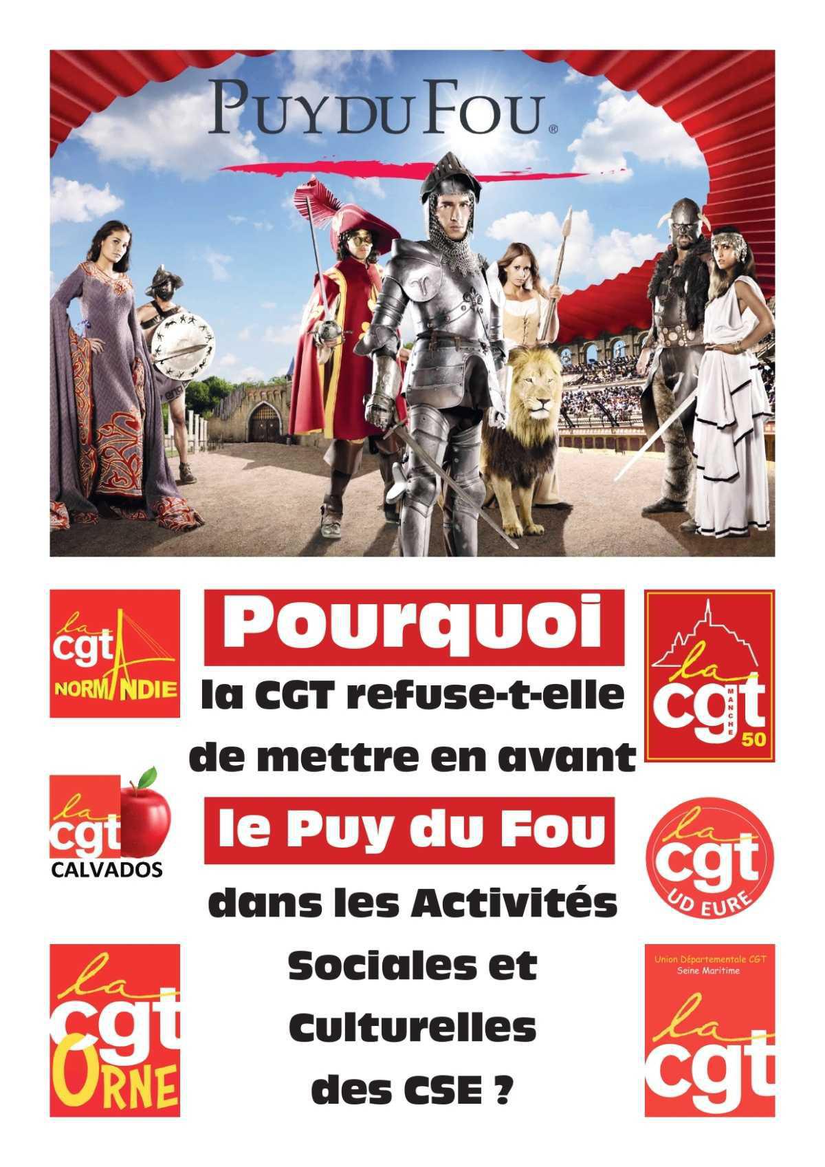 Pourquoi la CGT refuse de mettre en avant "le Puy du Fou" dans les Activités Sociales et Culturelles ?