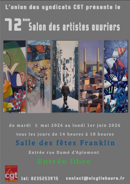 Du 5 mai au 1er juin 2026 - 14h/18h - 72ème salon des artistes ouvriers UL Le Havre
