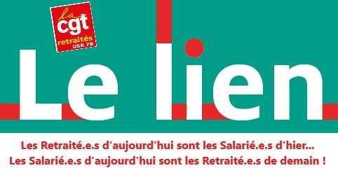 Le Lien N°47 - Le journal des Retraité.e.s CGT 76 - Juin 2026