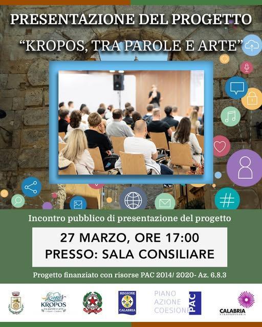 Presentazione del Progetto "Kropos, tra Parole e Arte" (inizio ore 17.00) Presentazione del Progetto "Kropos, tra Parole e Arte" (inizio ore 17.00)