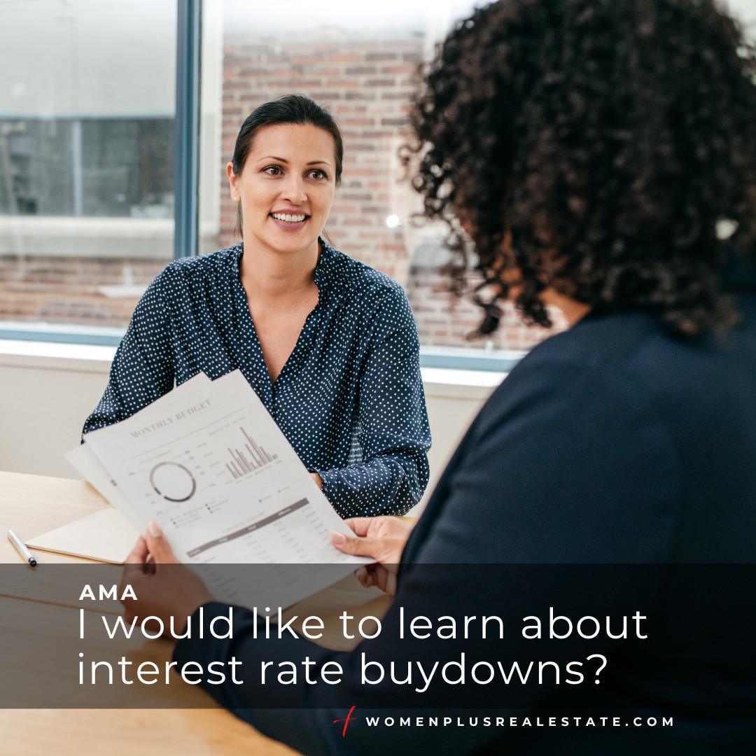 Unlocking Affordability: A Guide to Mortgage Interest Rate Buydowns Unlocking Affordability: A Guide to Mortgage Interest Rate Buydowns