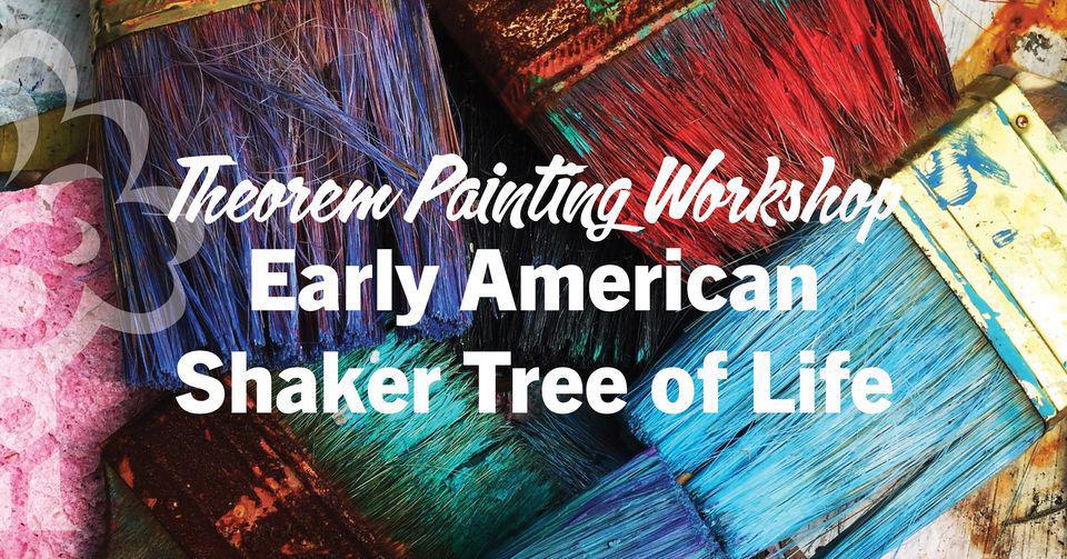 Theorem Painting Workshop | Early American Shaker Tree of Life