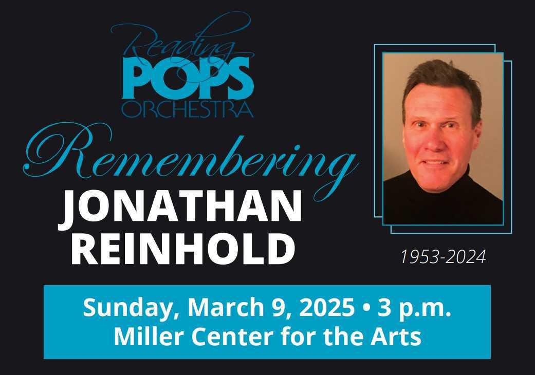 Reading Pops Orchestra: Remembering Jonathan Reinhold
