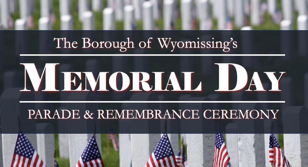 Wyomissing Memorial Day Parade & Remembrance Ceremony
