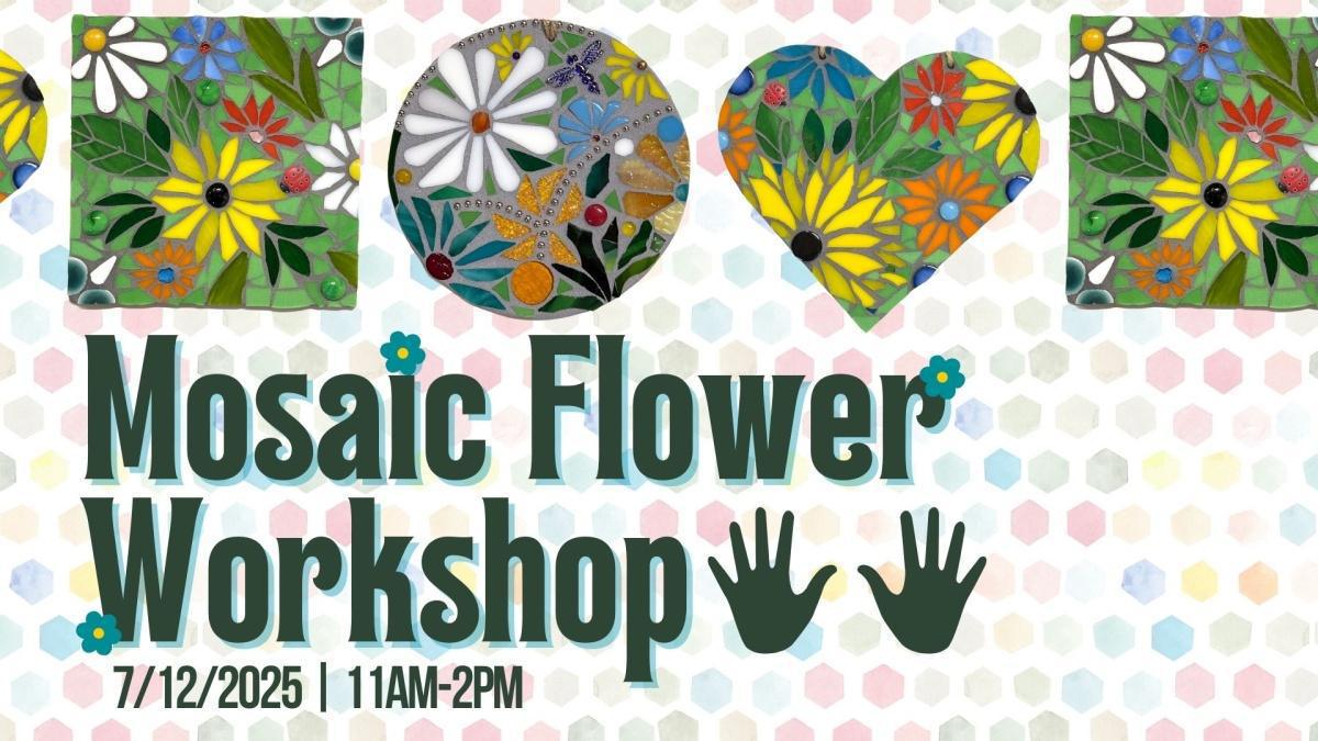 Mosaic Flower Workshop