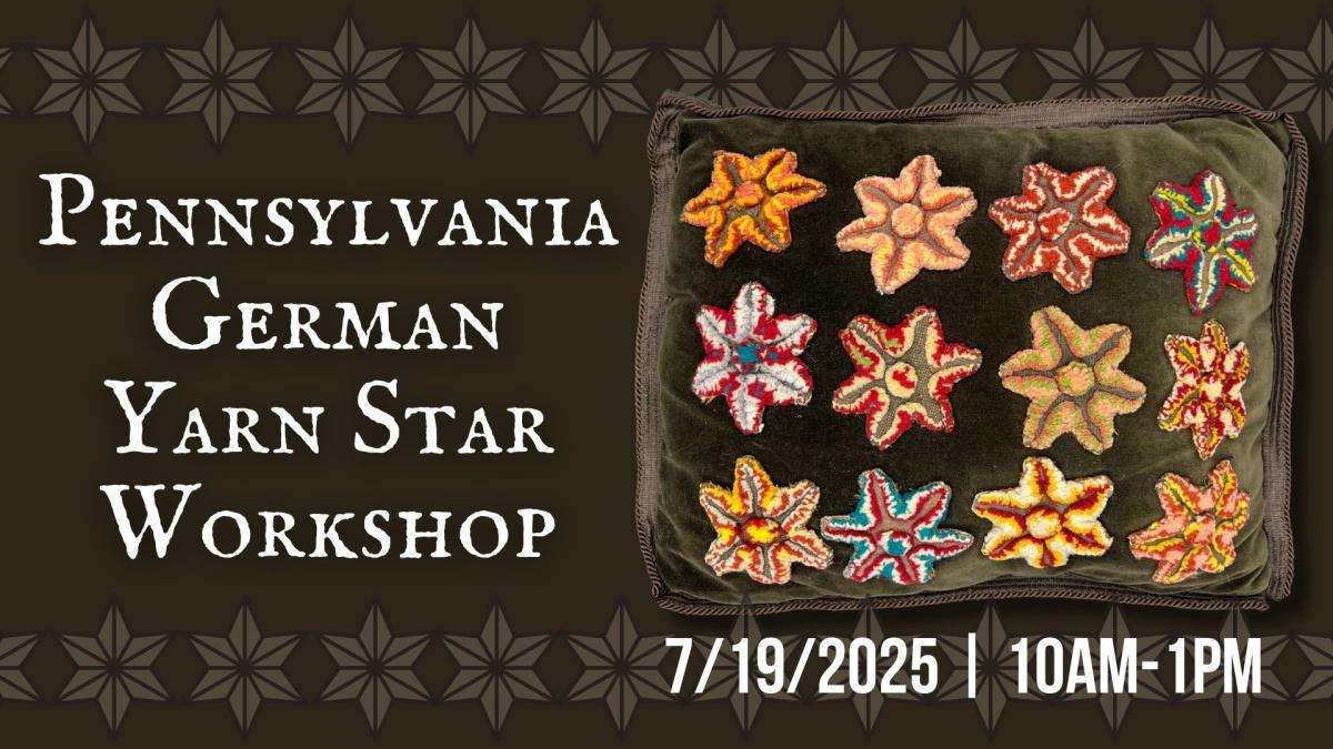  Pennsylvania German Yarn Star Workshop