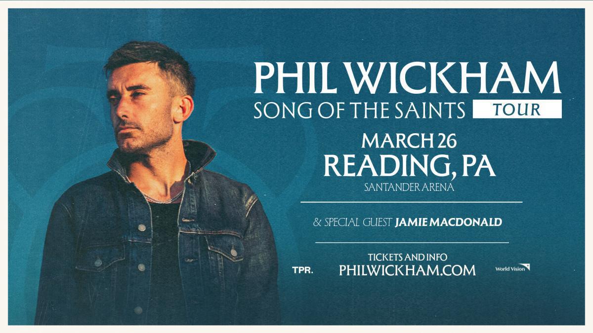 Phil Wickham Song Of The Saints Tour