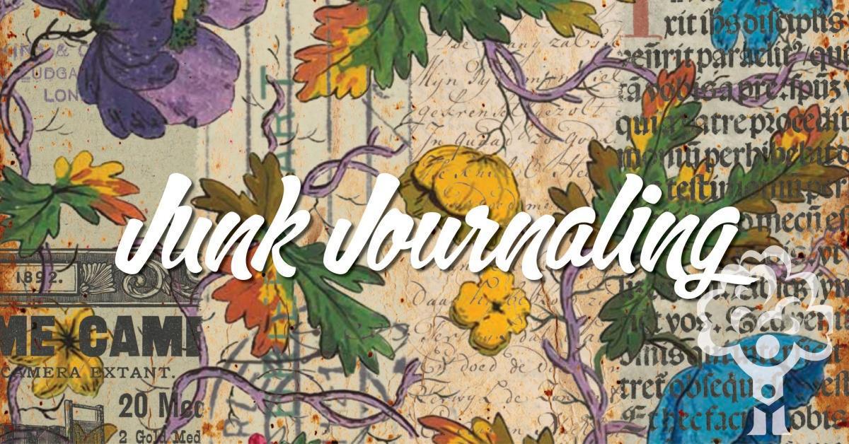 Junk Journaling Junk Journaling