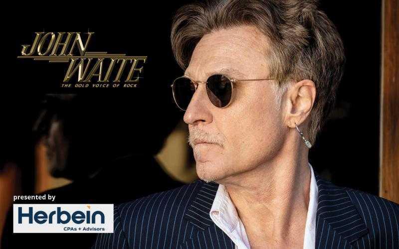 John Waite with Special Guest Jeffrey Gaines John Waite with Special Guest Jeffrey Gaines