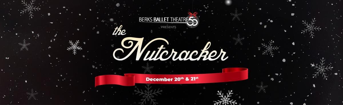 Berks Ballet Theatre: The Nutcracker Berks Ballet Theatre: The Nutcracker