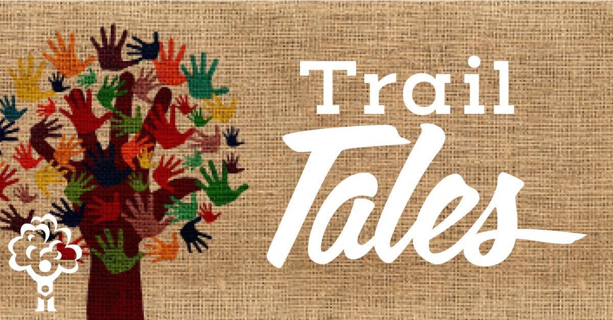 Trail Tales Trail Tales