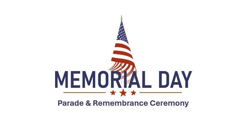 Memorial Day Parade & Remembrance Ceremony