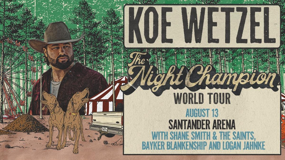 Koe Wetzel: The Night Champion World Tour Koe Wetzel: The Night Champion World Tour