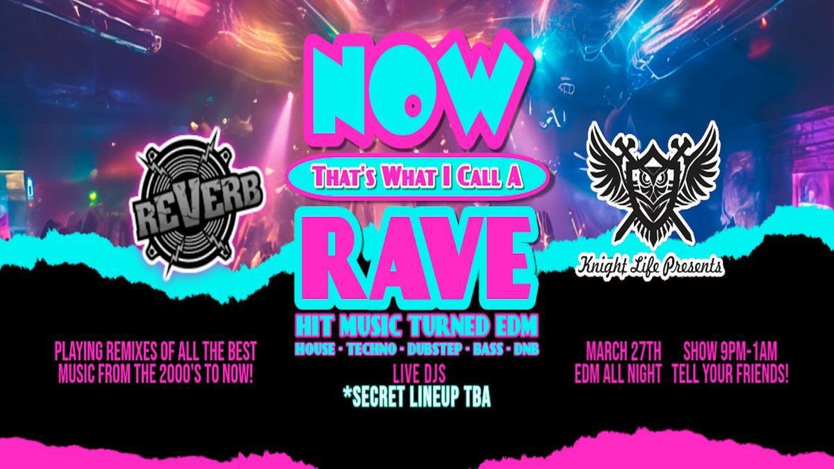 Now That's What I Call Rave