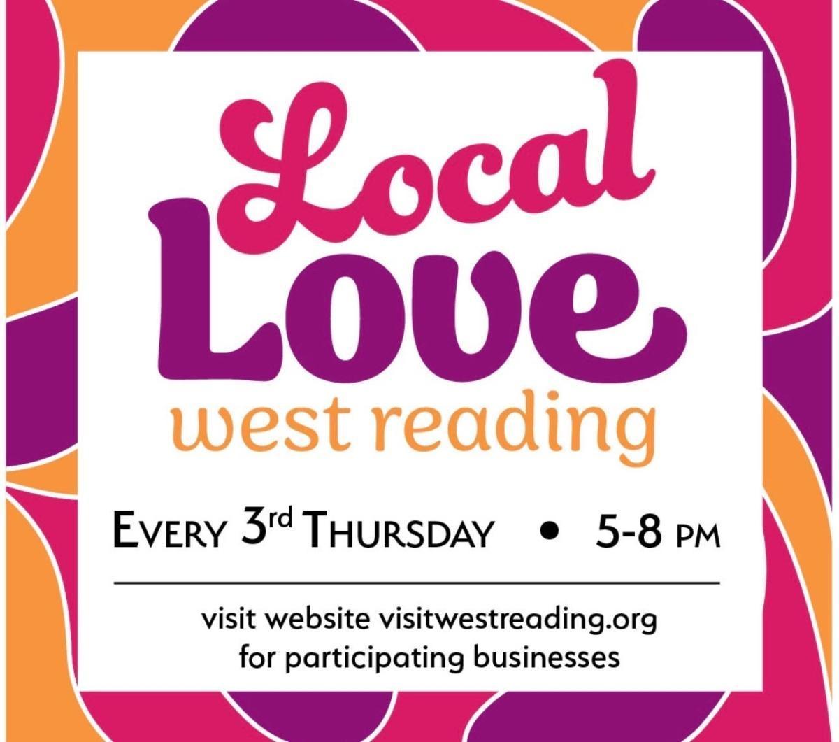 Local Love Event - Third Thursday in West Reading!