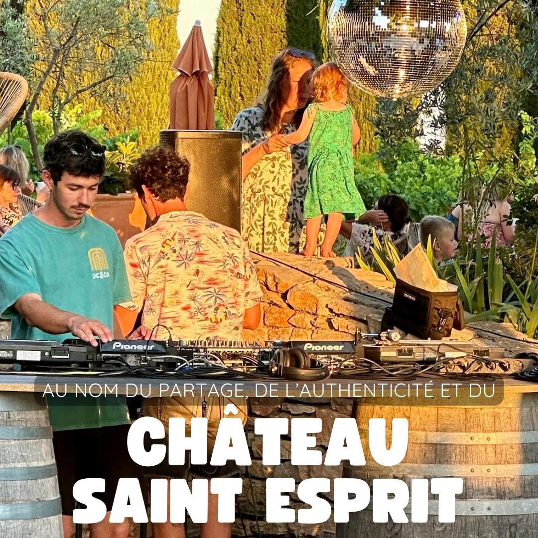 Au nom du partage, de l’authenticité et du Château Saint Esprit 