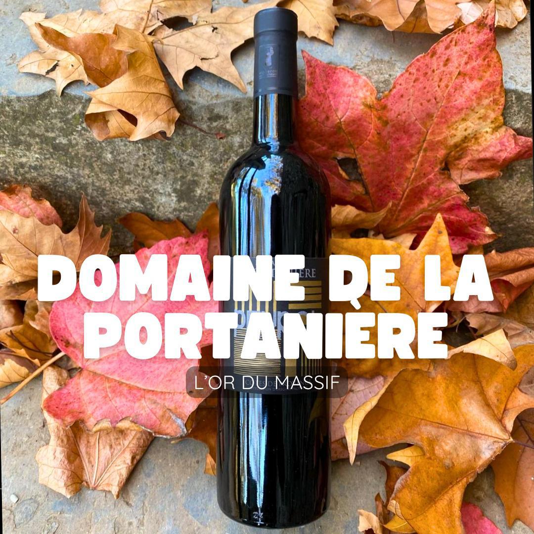 Domaine de la Portanière : l'or du massif