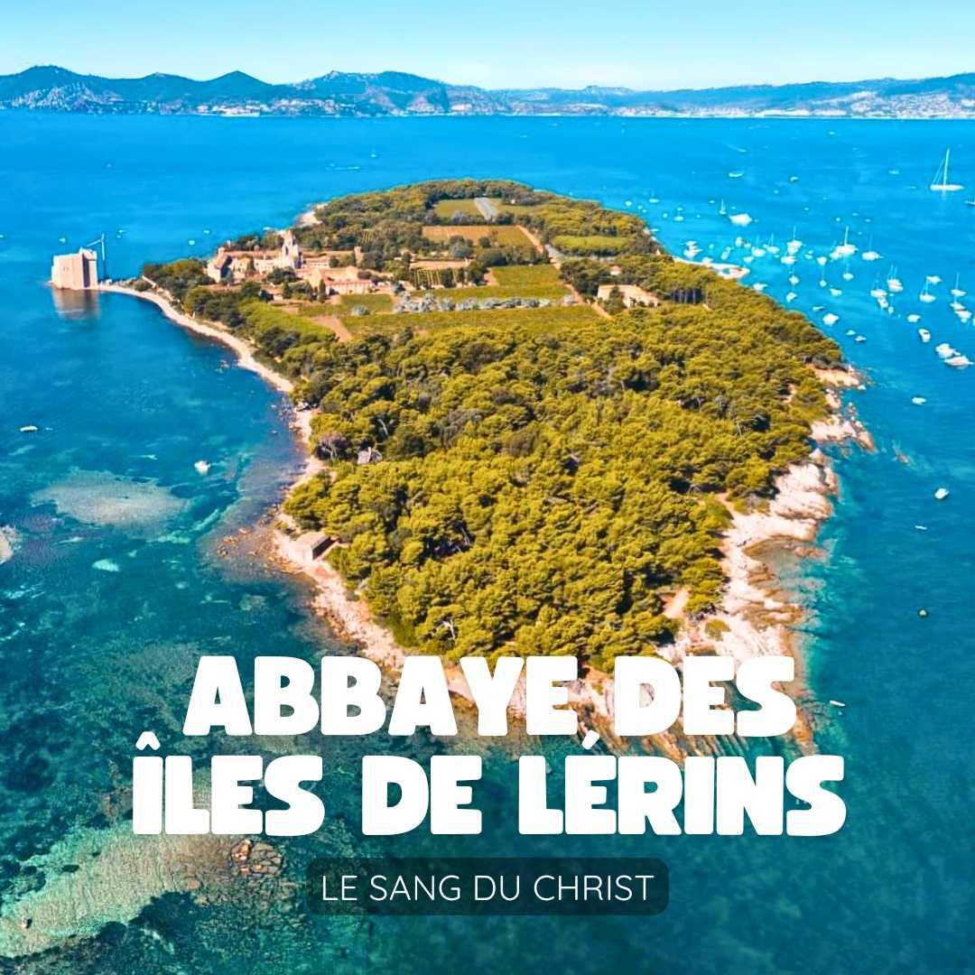 Abbaye des îles de Lérins : Le sang du Christ