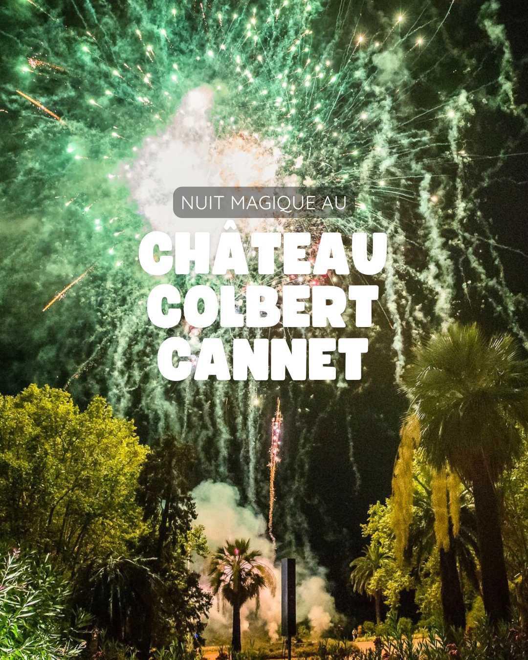 Nuit magique au Château Colbert Cannet