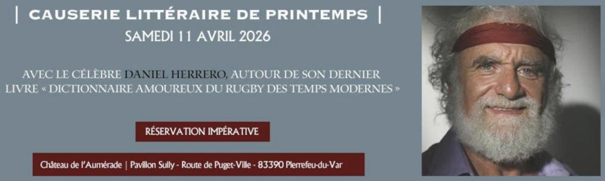 Causerie Littéraire avec Daniel Herrero au Château de L' Aumérade Causerie Littéraire avec Daniel Herrero au Château de L' Aumérade
