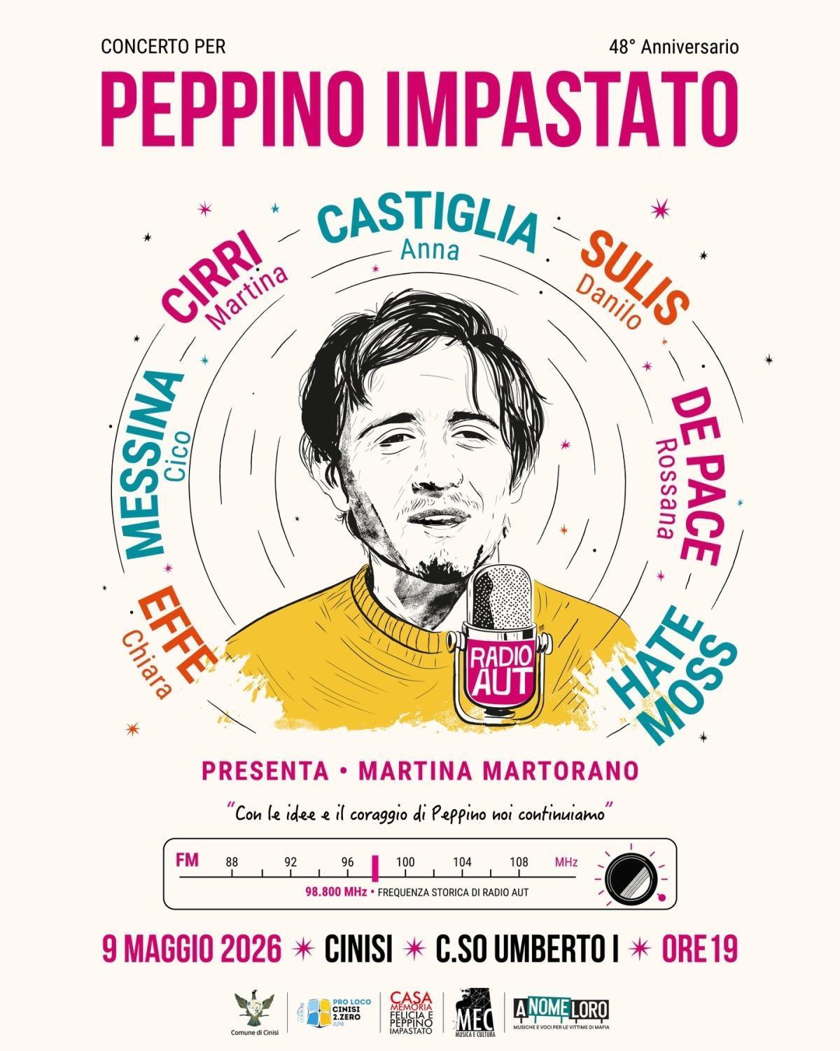 Concerto in Memoria di Peppino Impastato (dalle ore 19:00) Concerto in Memoria di Peppino Impastato (dalle ore 19:00)