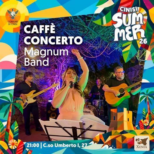“Caffè Concerto” Magnum Band (inizio ore 21:00)