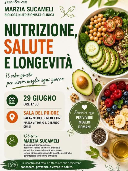 Incontro: “Nutrizione, Salute e Longevità” con la biologa nutrizionista clinica Marzia Sucameli (inizio ore 17:30)