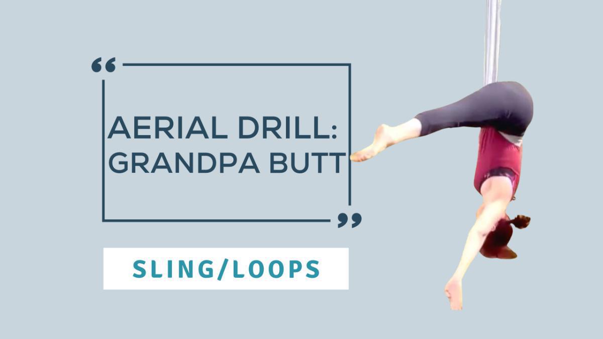 Aerial Drill: Grandpa Butt