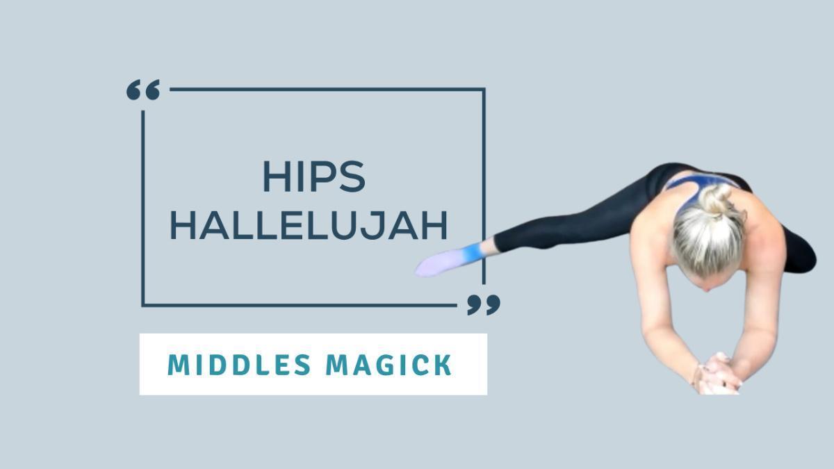 Hips Hallelujah: Middles Magick