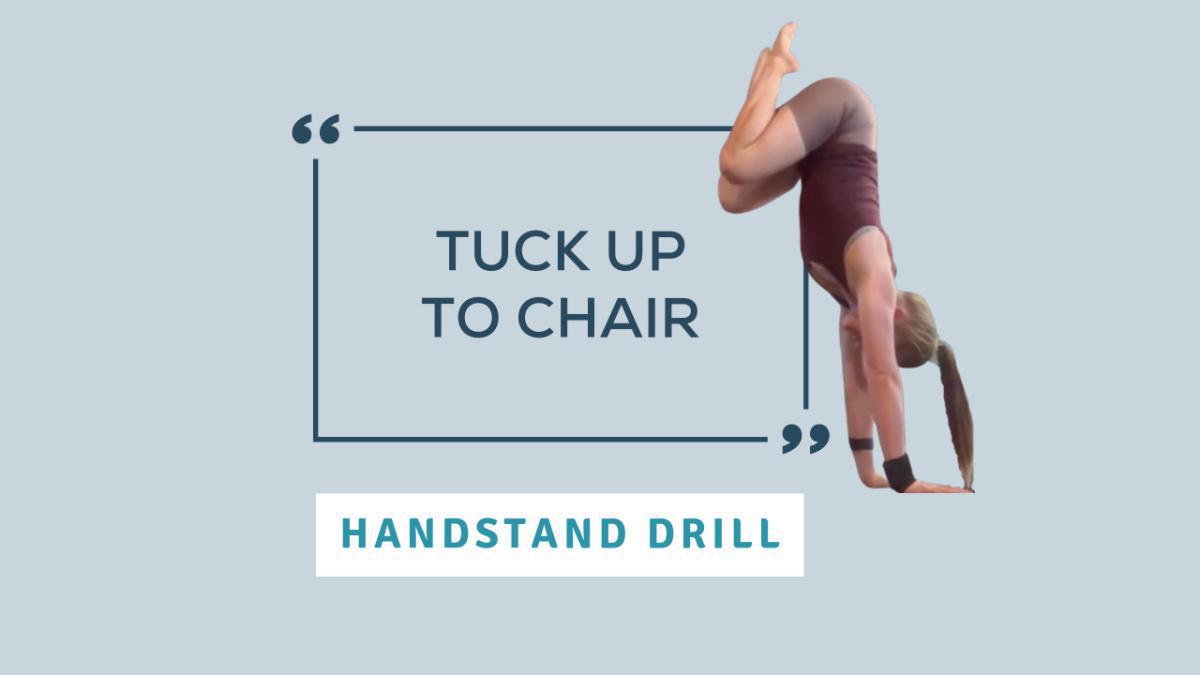 Handstand Drill: Tuck Up To Chair