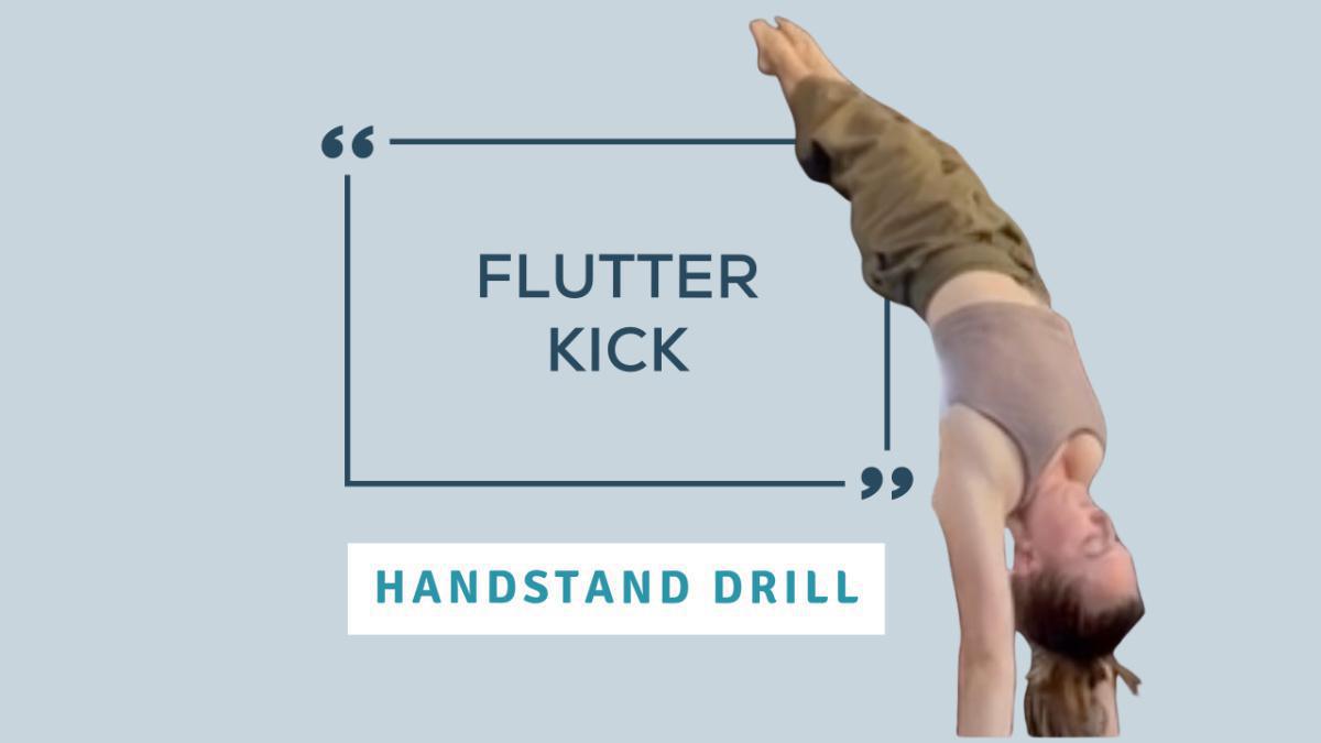 Handstand Drill: Flutter Kick