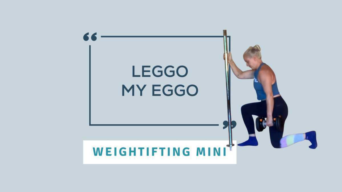 Weightlifting Mini: Leggo My Eggo