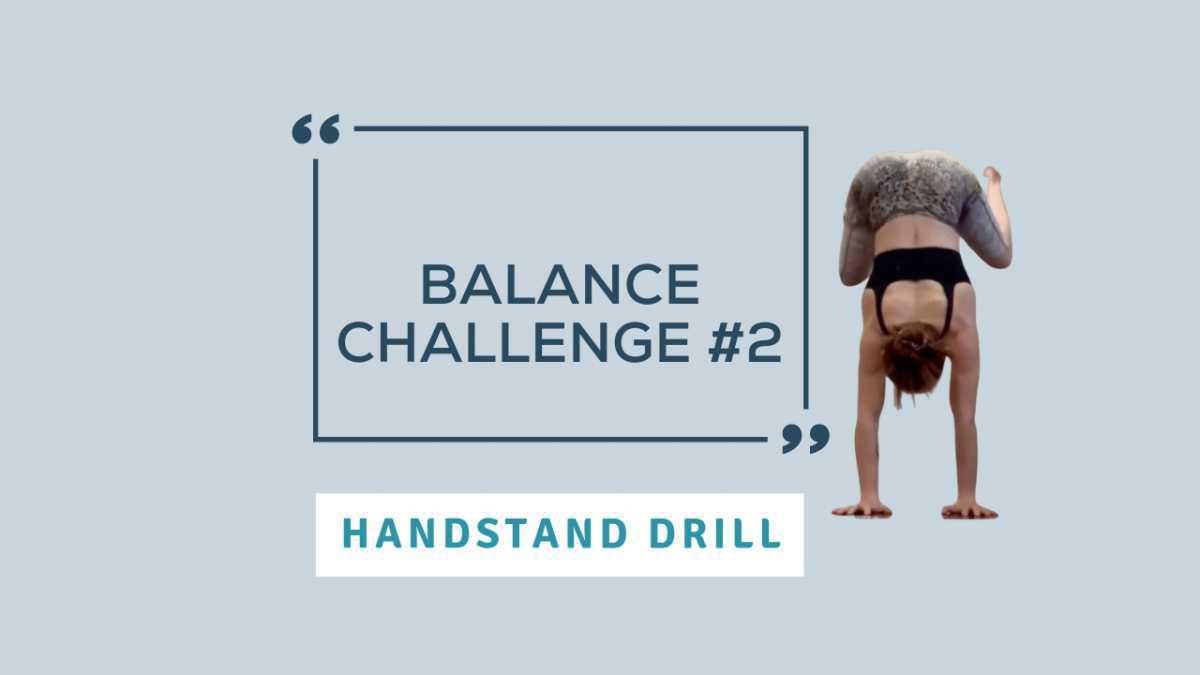 Handstand Balance Challenge #2 Handstand Balance Challenge #2
