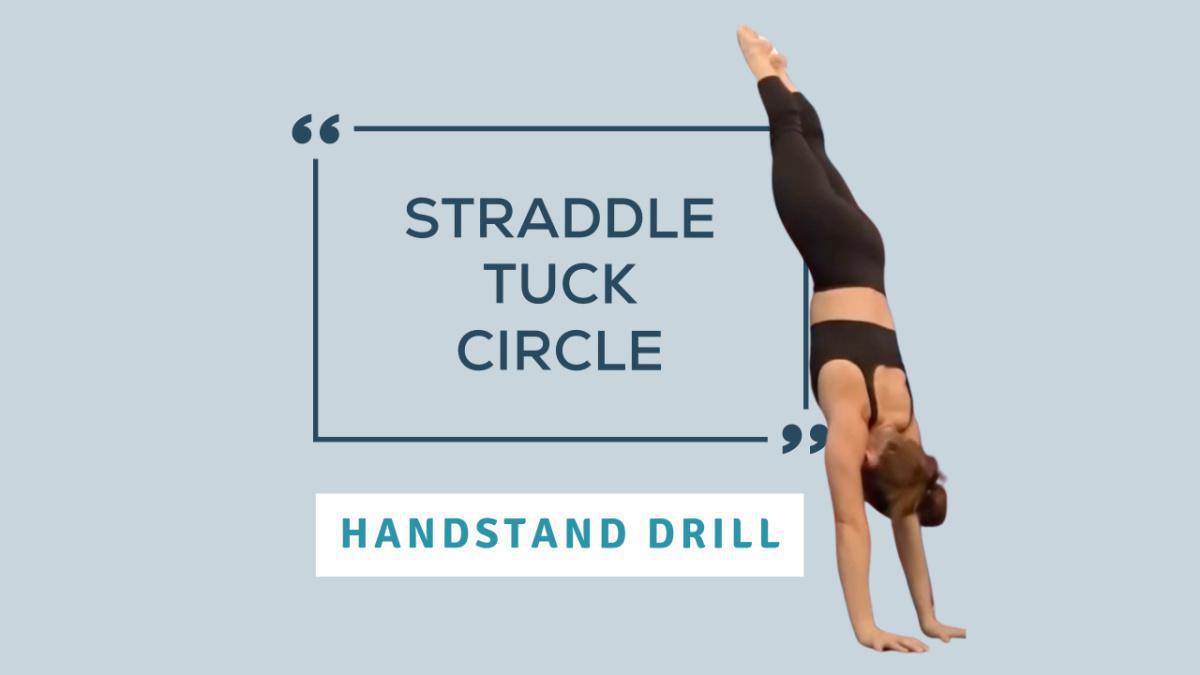Handstand Drill: Straddle Tuck Circle