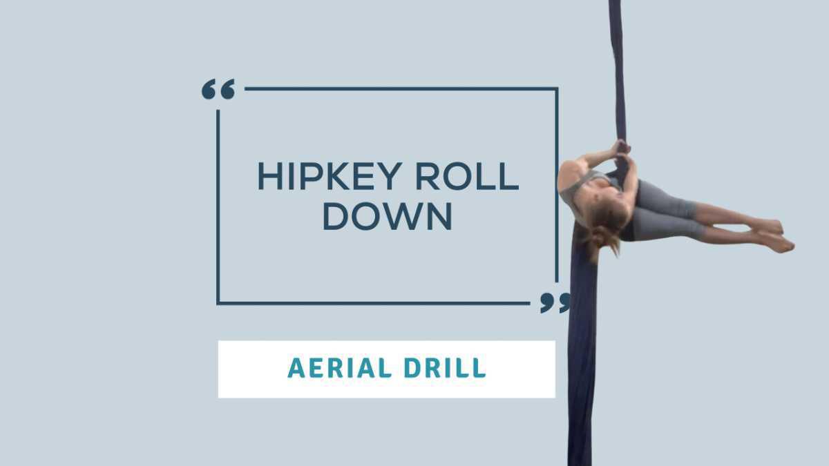 Aerial Drill: Hipkey Roll Down