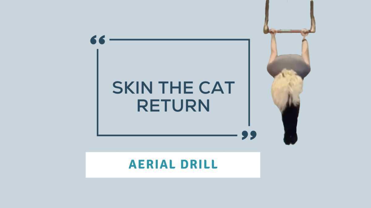 Technique Drill: Skin the Cat Return Technique Drill: Skin the Cat Return