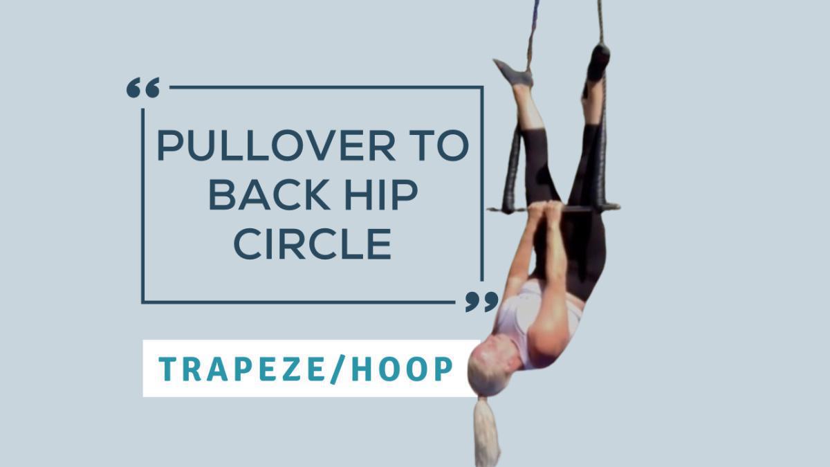 Pullover to Back Hip Circle