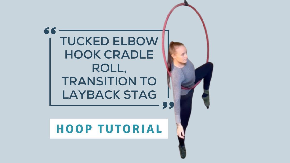 Tucked Elbow Hook Cradle Roll, Transition to Layback Stag