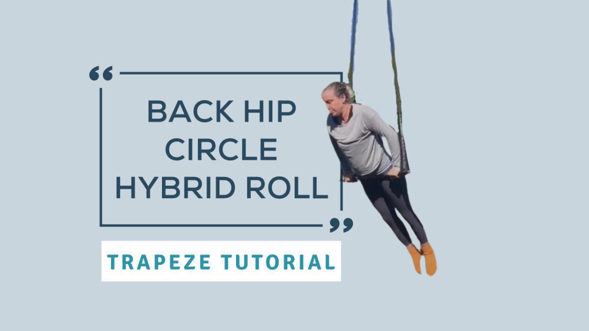 Back Hip Circle Hybrid Roll Back Hip Circle Hybrid Roll