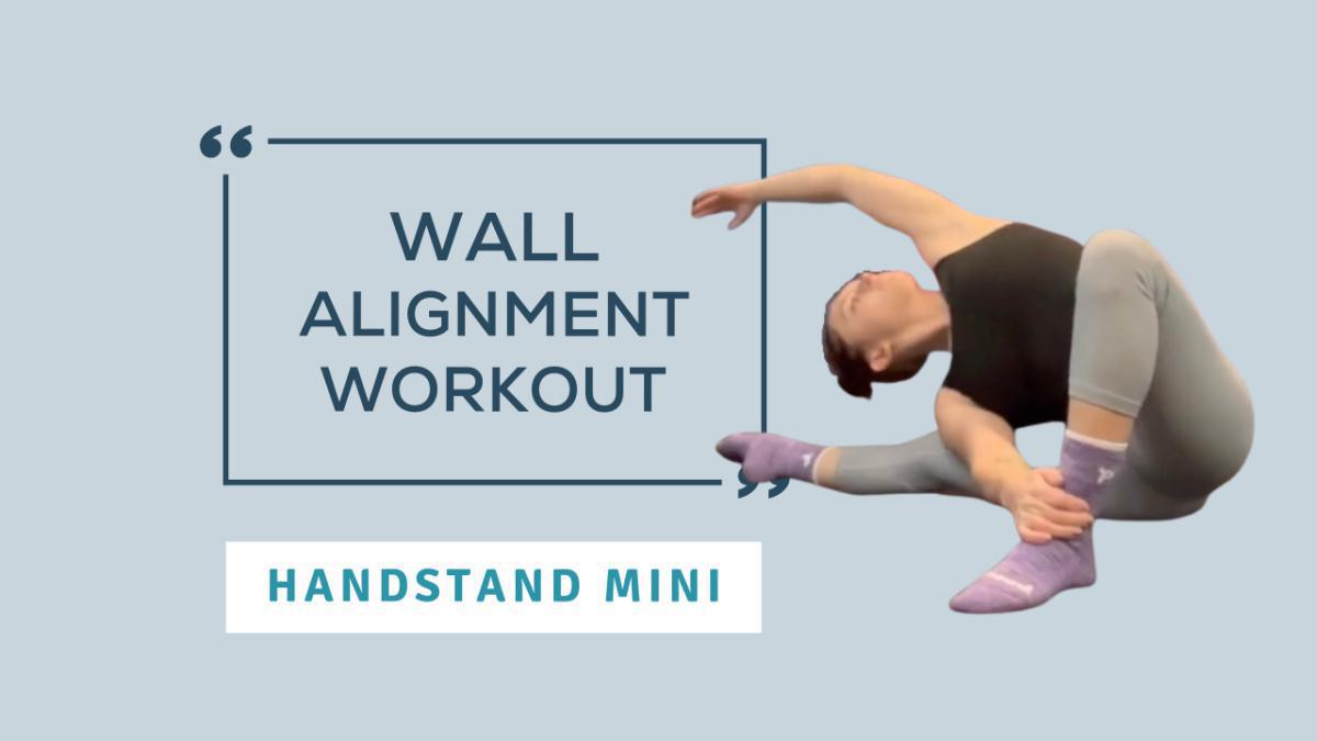 Handstand Class: Wall Alignment Workout