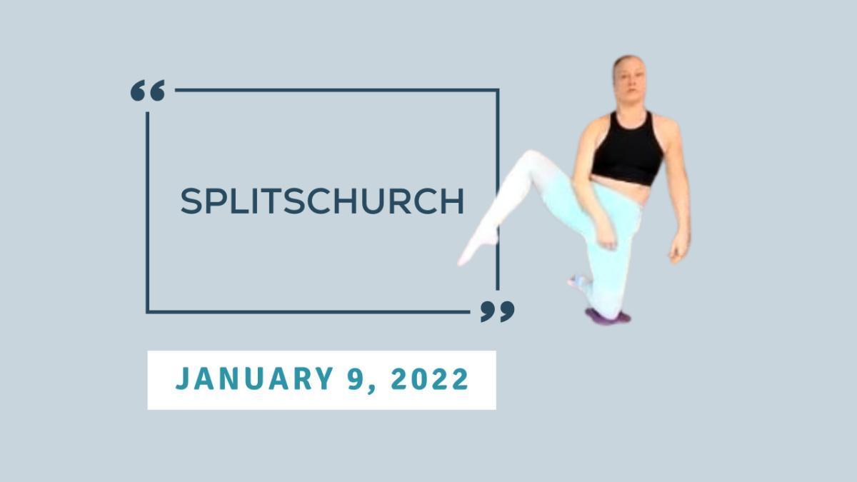 SplitsChurch: Strength for Splits SplitsChurch: Strength for Splits
